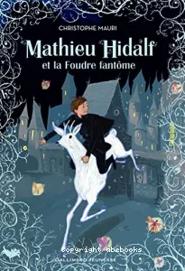 Mathieu Hidalf et la foudre fantôme