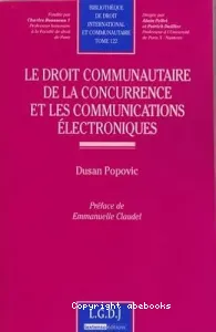 Le droit communautaire de la concurrence et les communications électroniques