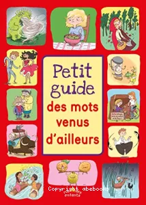 Petit guide des mots venus d'ailleurs