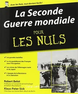 Seconde Guerre mondiale pour les nuls (La)