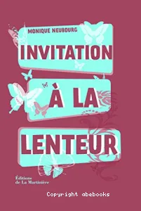 Invitation à la lenteur