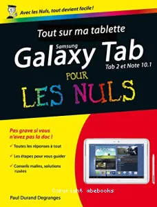 Tout sur ma tablette Samsung Galaxy Tab 2 et Note 10.1 pour les nuls