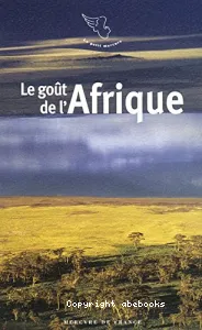 Le goût de l'Afrique