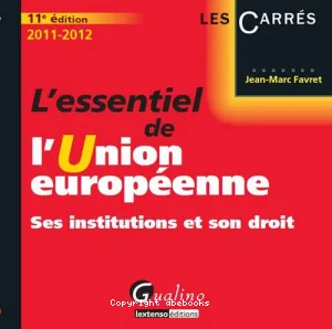 L'essentiel de l'Union européenne