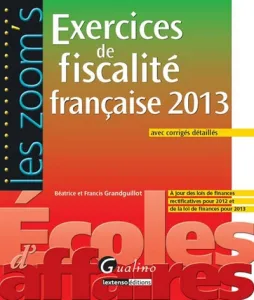 Exercices de fisccalité française 2013