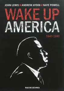 Wake Up America 1940-1960