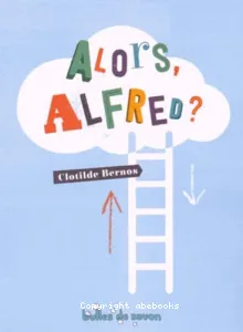 Alors Alfred ?