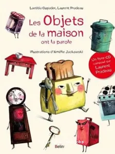 Les objets de la maison ont la parole !