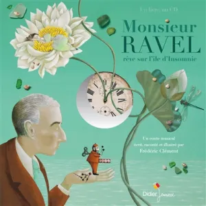 Monsieur Ravel rêve sur l'ile d'Insomnie