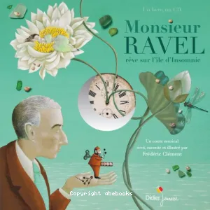 Monsieur Ravel rêve sur l'ile d'Insomnie