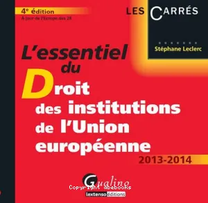 L'essentiel du droit des institutions de l'Union européenne