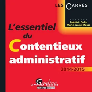 L'essentiel du contentieux administratif