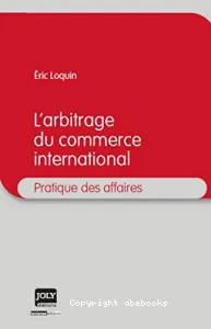 L'arbitrage du commerce international