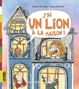 J'ai un lion à la maison !