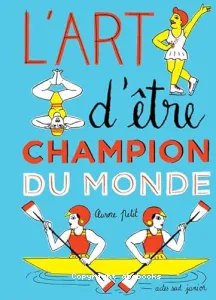 L'art d'être champion du monde