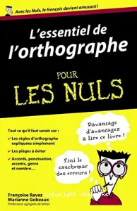 L'essentiel de l'orthographe pour les nuls