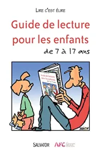 Guide de lecture pour les enfants de 7 à 17 ans