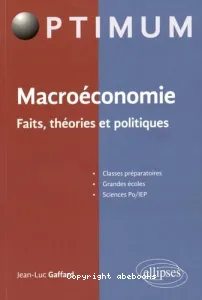 Macroéconomie faits, théories et politiques