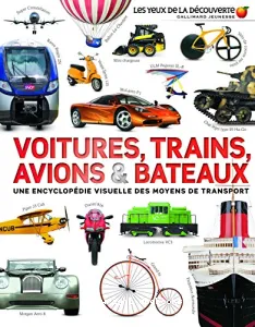 Voitures, trains, avions & bateau