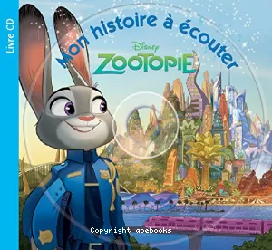 Zootopie : mon histoire