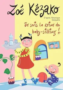 Je suis la reine du baby-sitting !