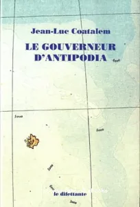 Gouverneur d'Antipodia (Le)