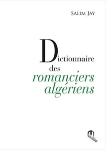 Dictionnaire des romanciers algériens