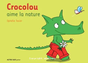 Crocolou aime la nature