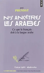 Nos ancêtres les Arabes