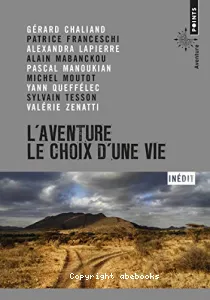 L'aventure le choix d'une vie