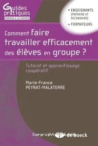 Comment faire travailler efficacement des élèves en groupe ?