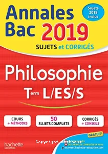 Annales Bac 2019 Philosophie Term L/ES/S