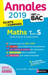 Annales Bac 2019 Maths Term S Spécifique & Spécialité