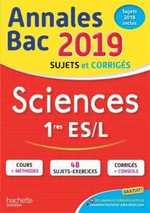 Annales Bac sujet & corrigés 2019 Sciences 1er ES/L