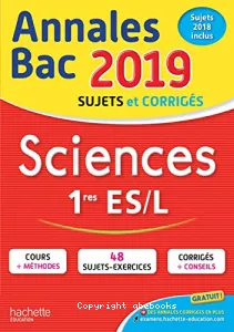 Annales Bac sujet & corrigés 2019 Sciences 1er ES/L