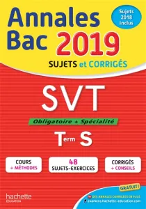 Annales Bac sujet & corrigés 2019 SVT Obligatoire+Spécialité Term S