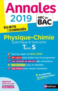 Annales abc du Bac 2019 Physique-Chimie Spécifique & Spécialité Term S