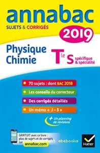 Annabac 2019 Sujets & Corrigés Physique Chimie Tle S spécifique & spécialité