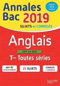 Annales Bac 2019 Sujets et corrigés Anglais LV1 et LV2