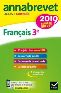 Annabrevet 2019 sujet & corrigés Français 3ème