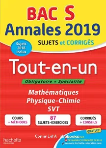 Annales 2019 BAC S Sujets et corrigés