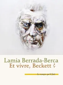 Et vivre, Beckett ?