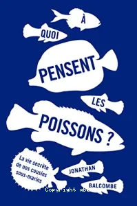 À quoi pensent les poissons ?