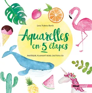 Aquarelles en 5 étapes