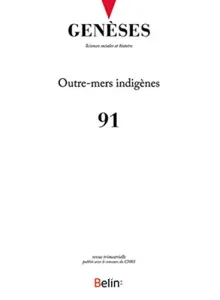 Genèses 91 : Outre-mers indigènes