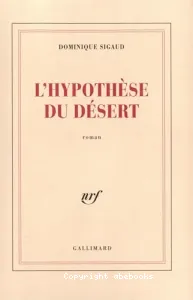 L'Hypothèse du désert