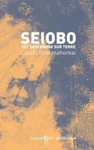 Seiobo est descendue sur terre