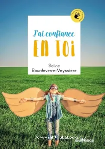 J'ai confiance en toi