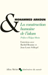 Construction humaine de l'islam (La)