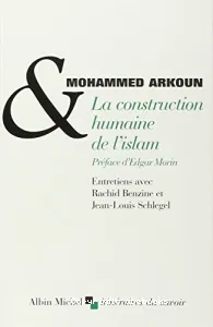 Construction humaine de l'islam (La)